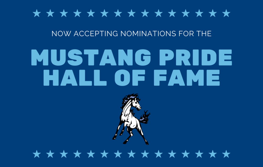 now accepting nominations for the Mustang Pride Hall of Fame