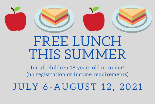 free summer lunch for kids July 6 through August 12, 2021