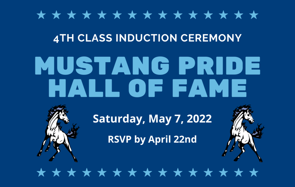 mustang pride hall of fame ceremony on May 7, 2022 RSVP by April 22nd